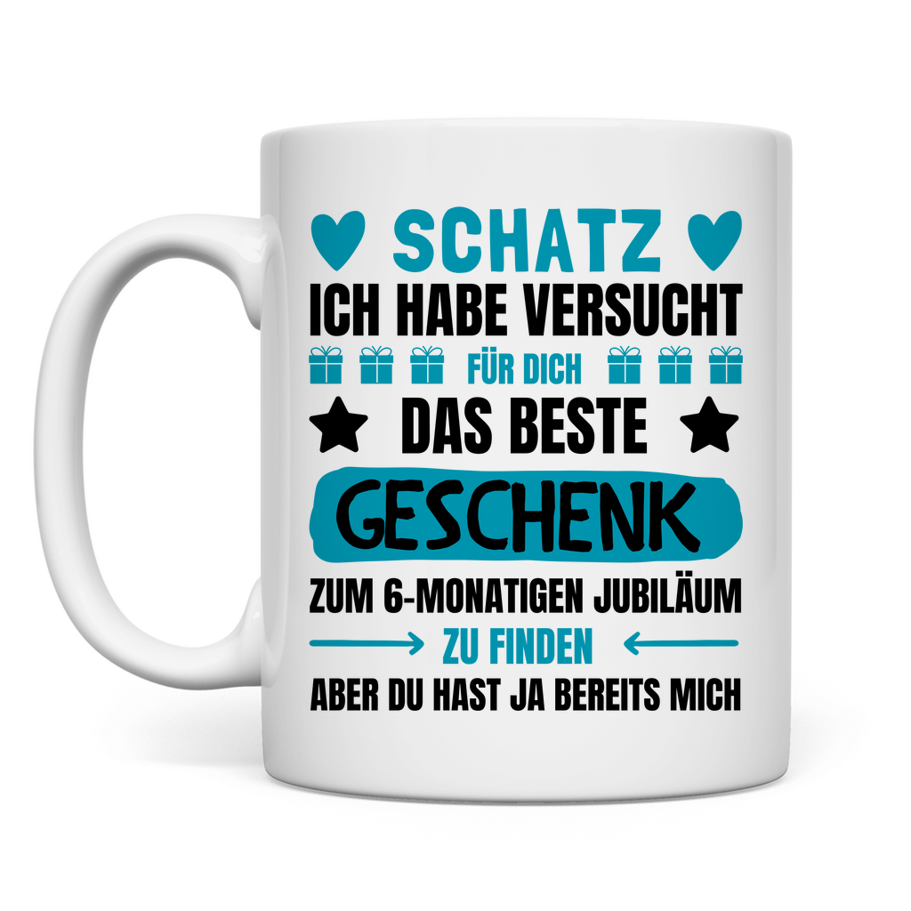 Tasse "Das beste Geschenk gefunden" (6 Monate Beziehung)