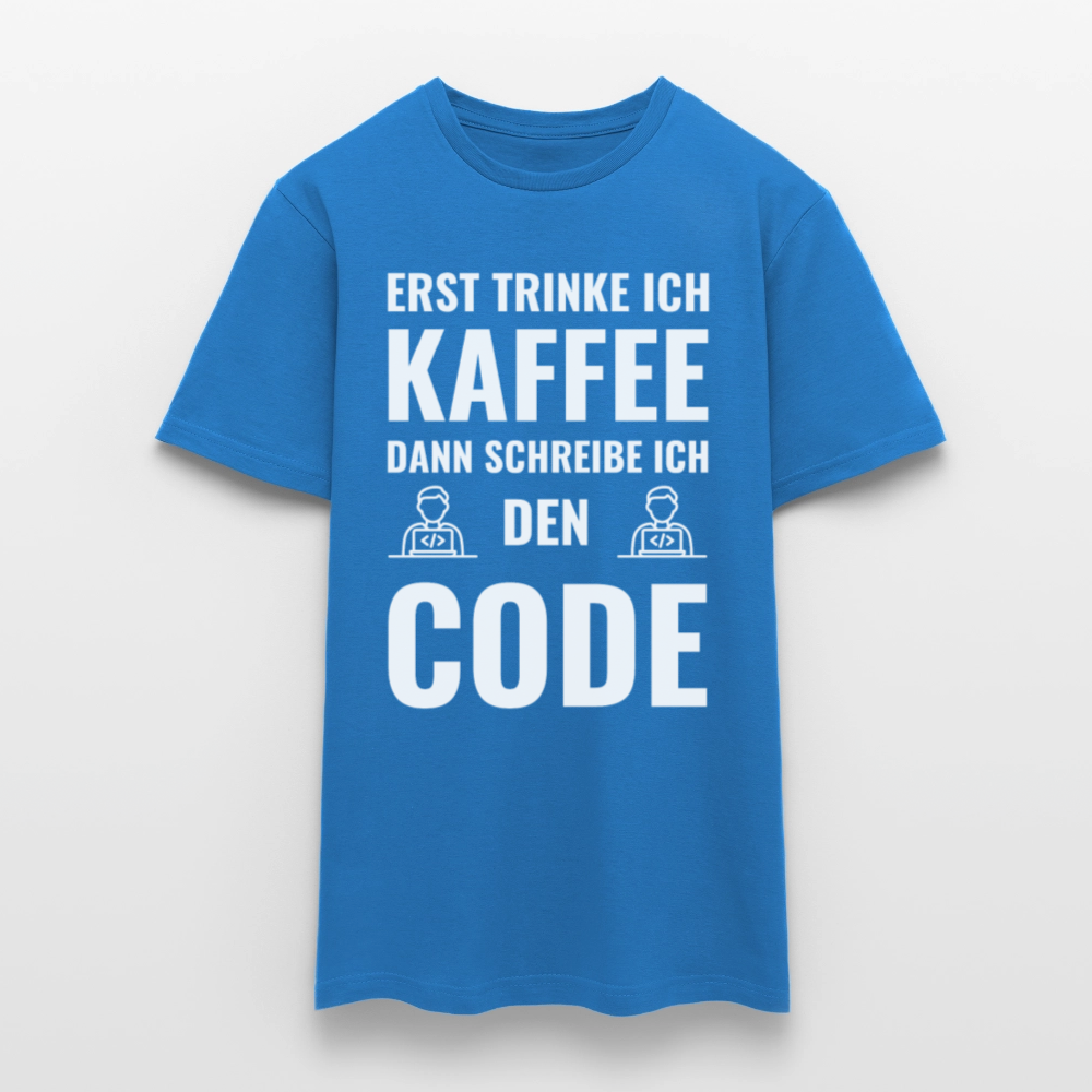 Männer T-Shirt "Erst trinke ich Kaffee, dann schreibe ich den Code" - Royalblau