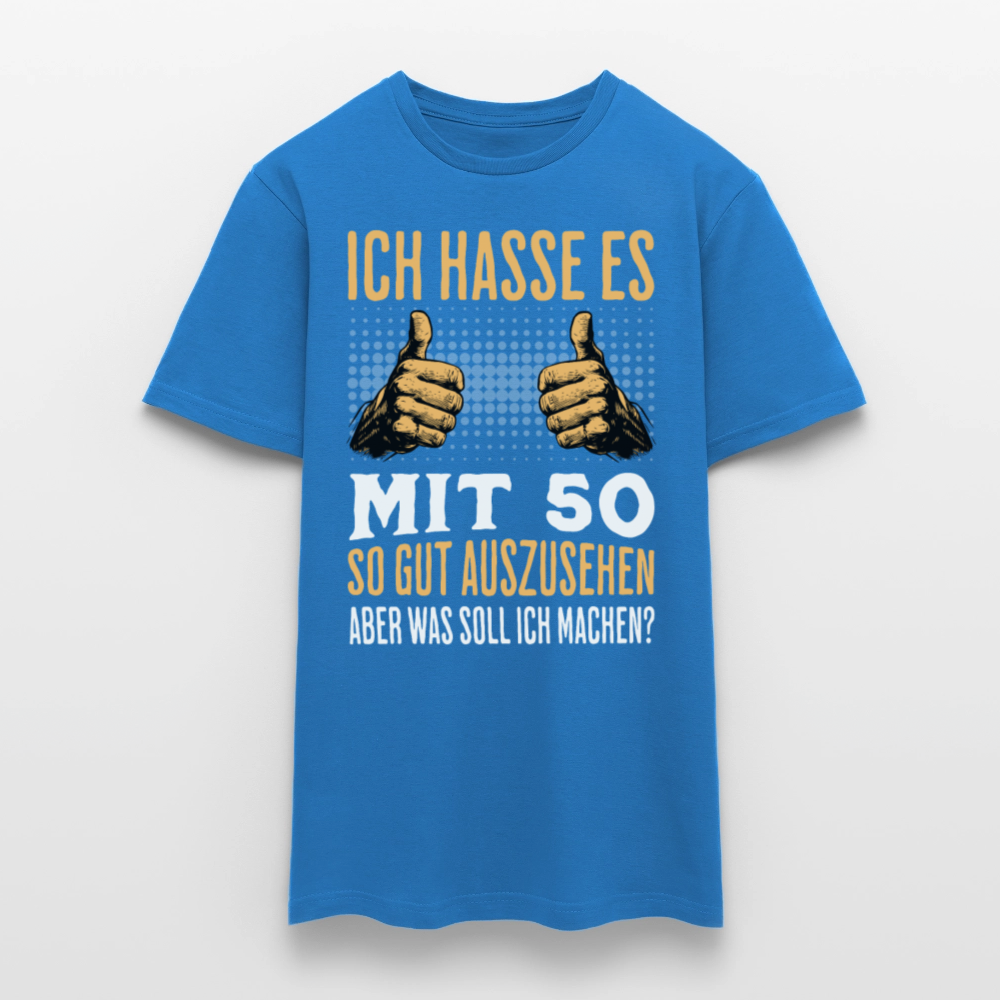 Männer T-Shirt "Ich hasse es mit 50 so gut auszusehen, aber was soll ich machen?" - Royalblau