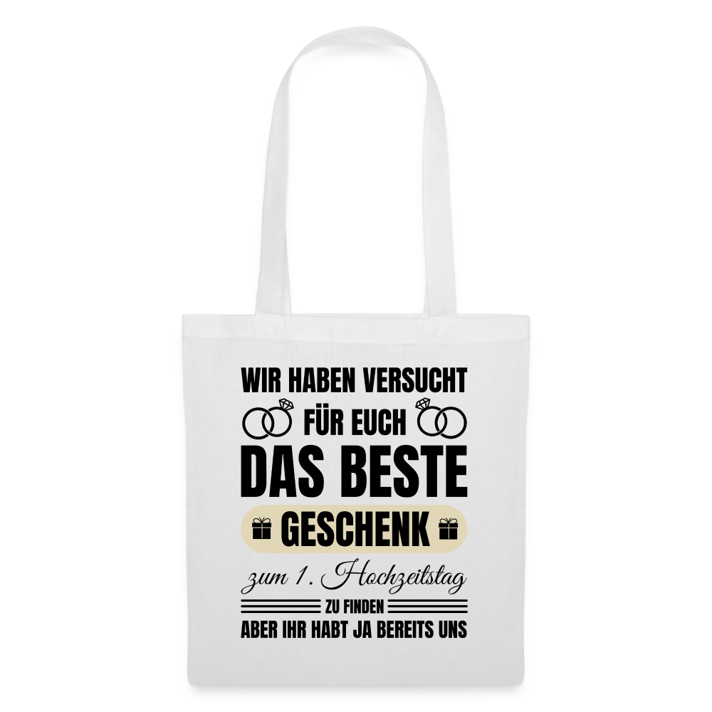 Stoffbeutel "Das beste Geschenk zum 1. Hochzeitstag" (von Eltern) - Weiß