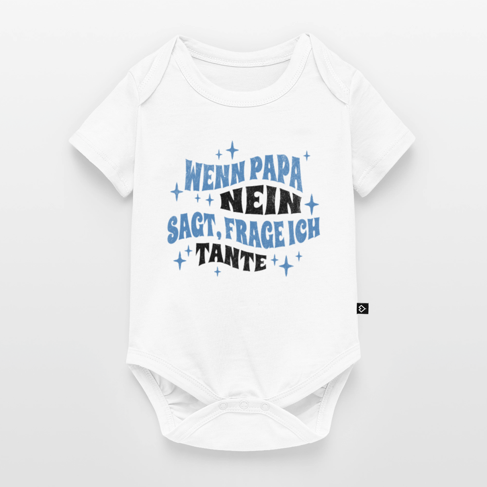 Baby Body "Wenn Papa nein sagt, frage ich Tante" - Weiß