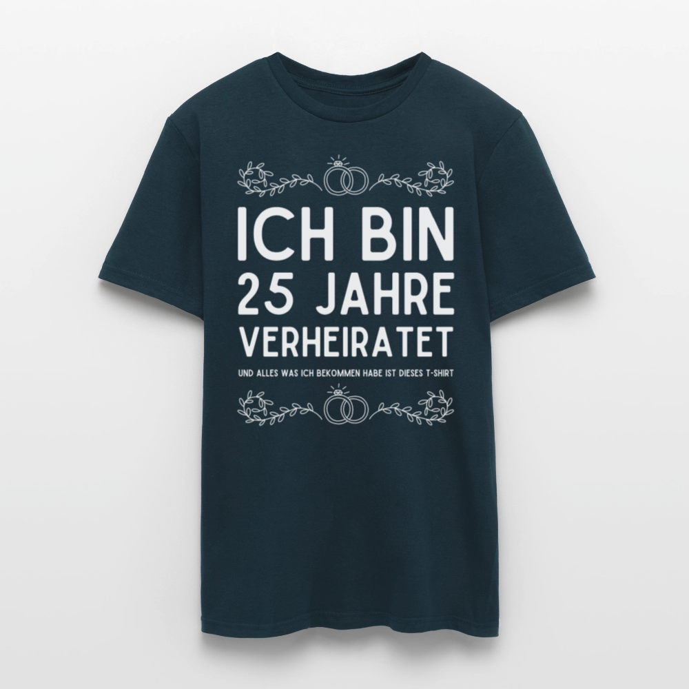 Männer T-Shirt "Ich bin 25 Jahre verheiratet und alles was ich bekommen habe..." - Navy