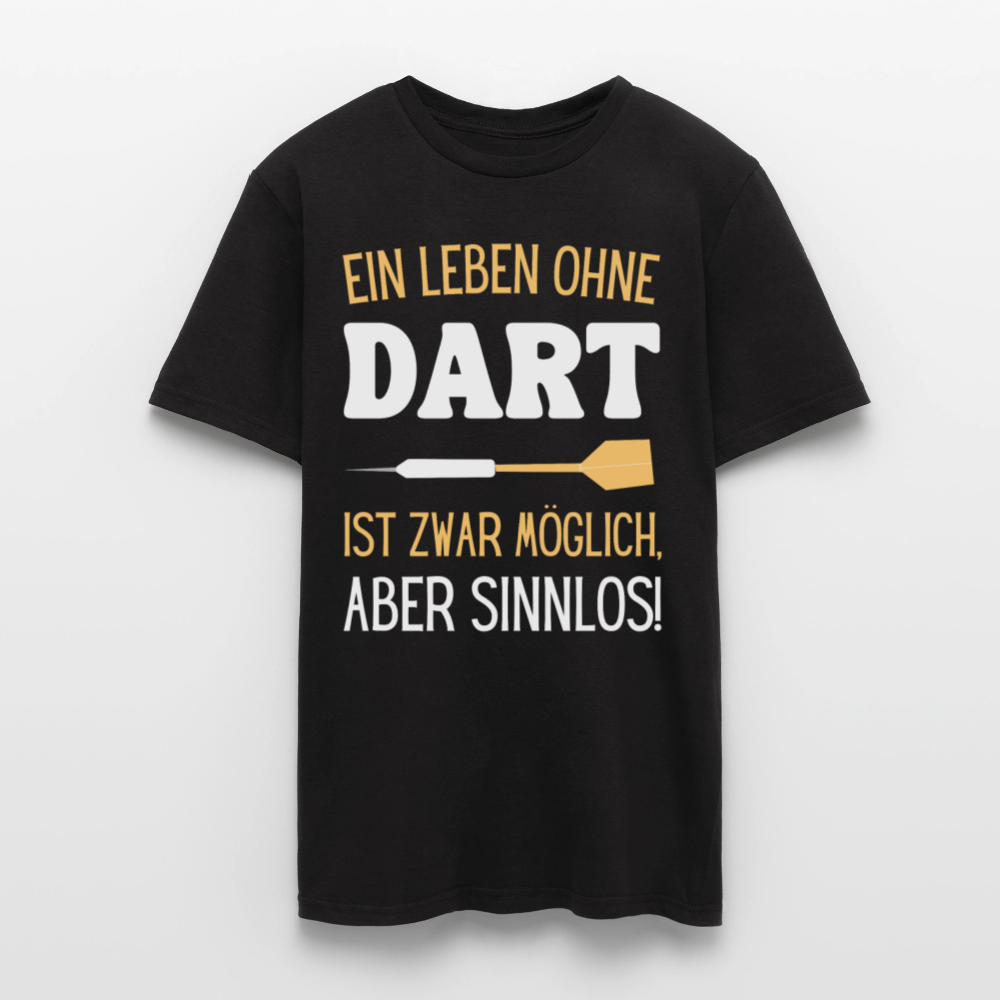 Männer T-Shirt "Ein Leben ohne Dart ist zwar möglich, aber sinnlos!" - Schwarz