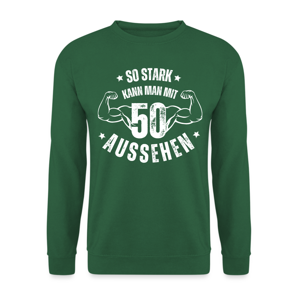 Unisex Pullover "So stark kann man mit 50 aussehen" - Grün