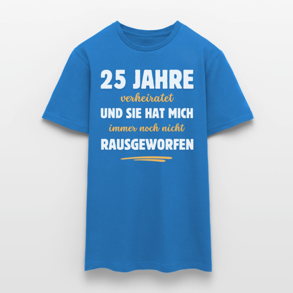 Männer T-Shirt "25 Jahre verheiratet und sie hat mich immer noch nicht rausgeworfen" - Royalblau