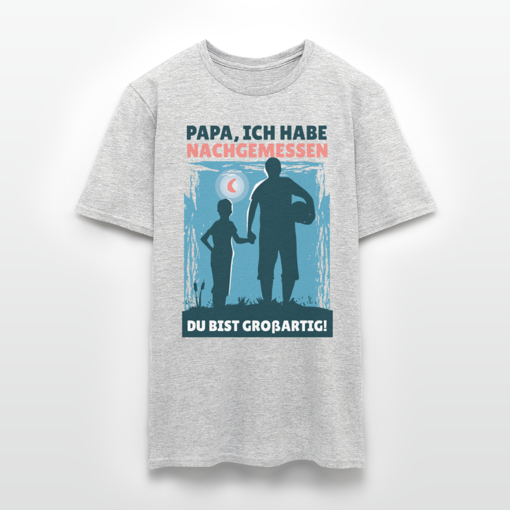 Männer T-Shirt "Papa, ich habe nachgemessen - Du bist großartig!" - Grau meliert