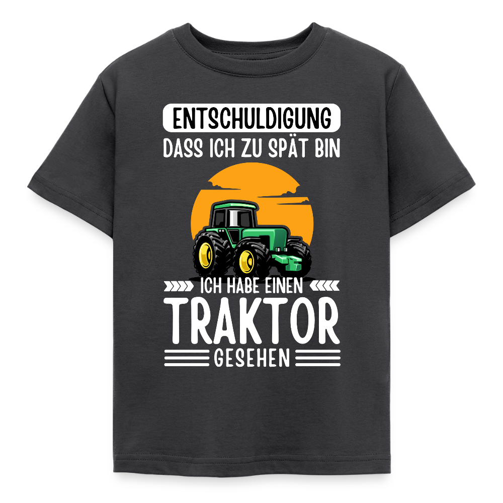 Kinder T-Shirt "Entschuldigung, dass ich zu spät bin. Ich habe einen Traktor gesehen" - Dunkelgrau