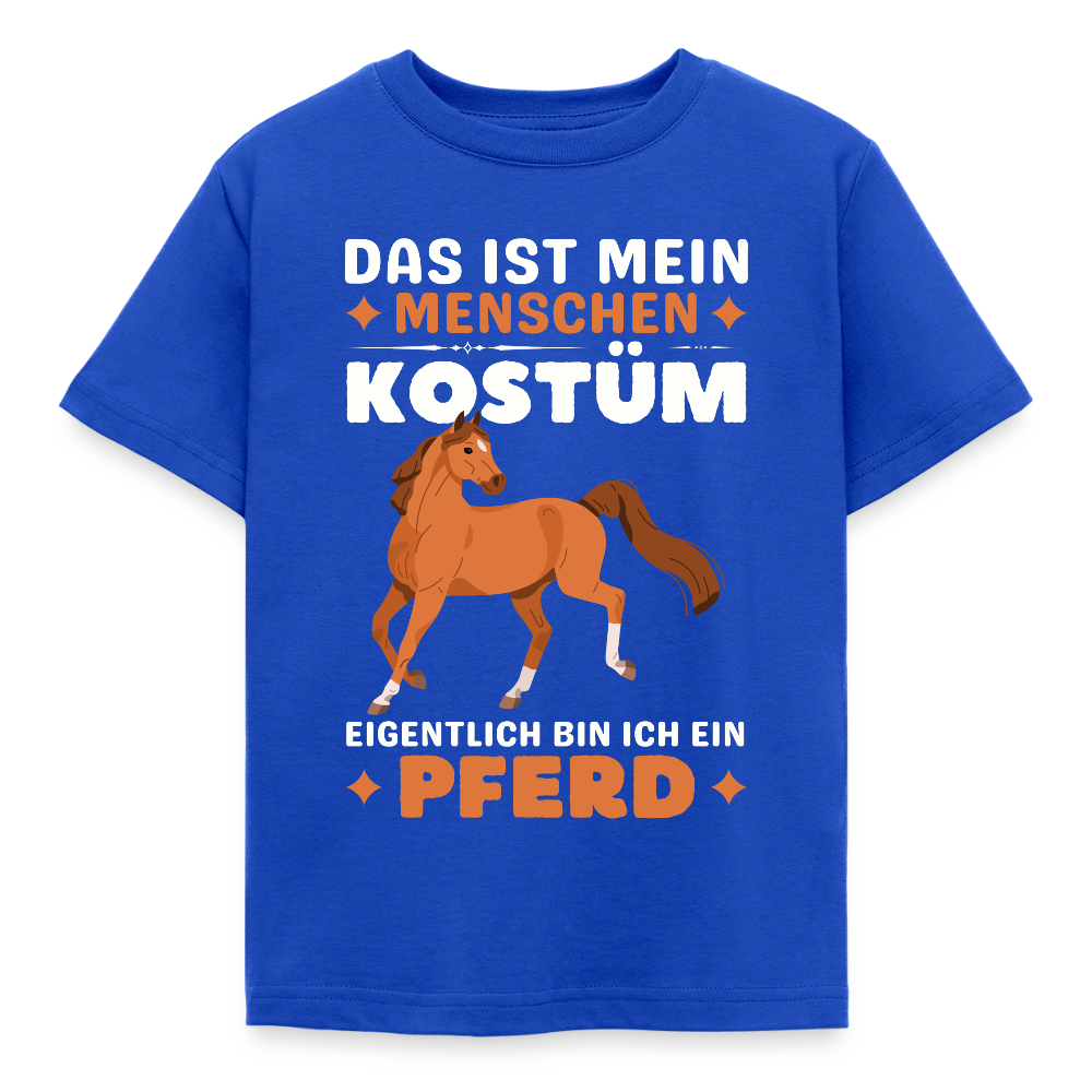 Kinder T-Shirt "Das ist mein Menschen Kostüm, eigentlich bin ich ein Pferd" - Royalblau