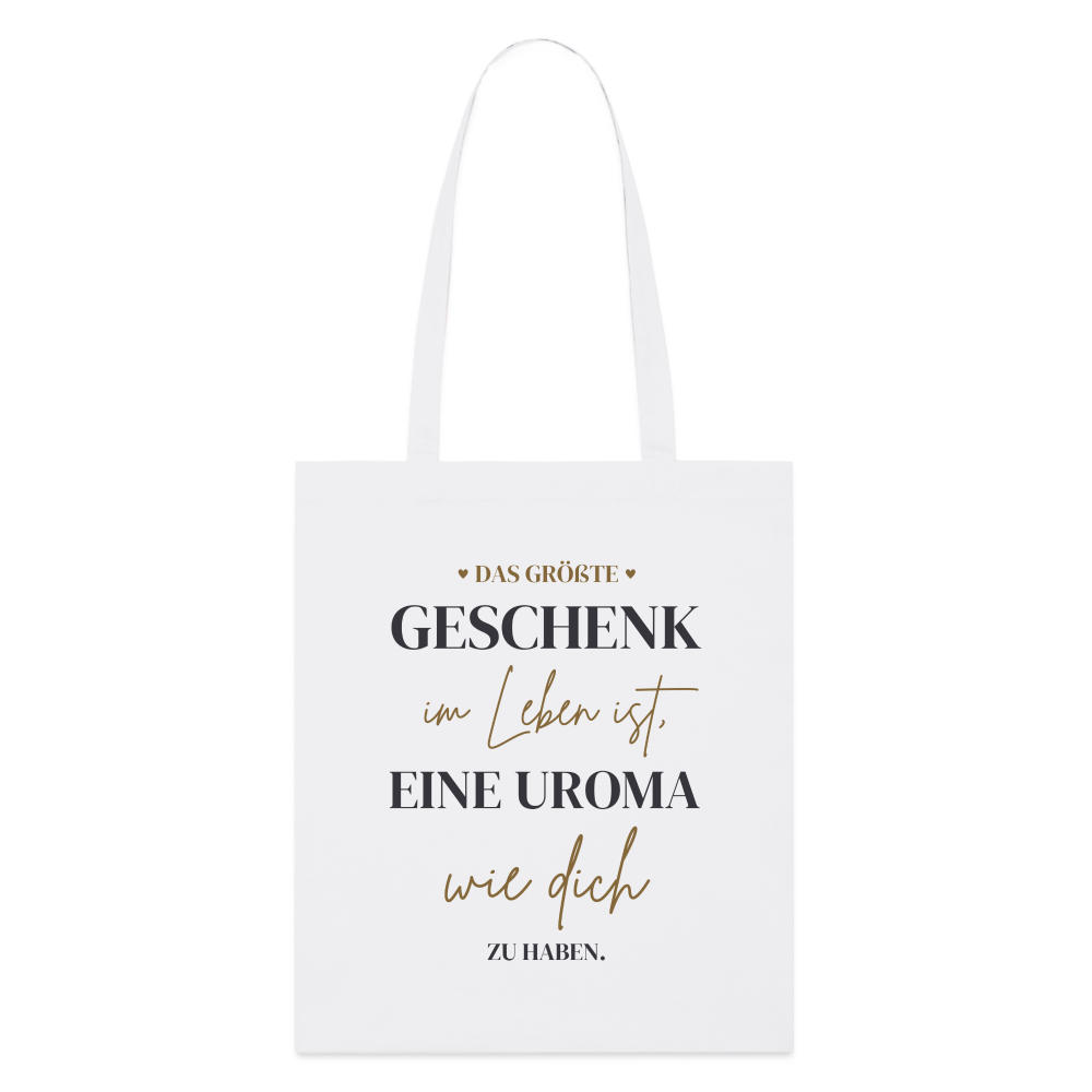 Bio-Stoffbeutel "Das größte Geschenk im Leben ist, eine Uroma wie dich zu haben" - Weiß