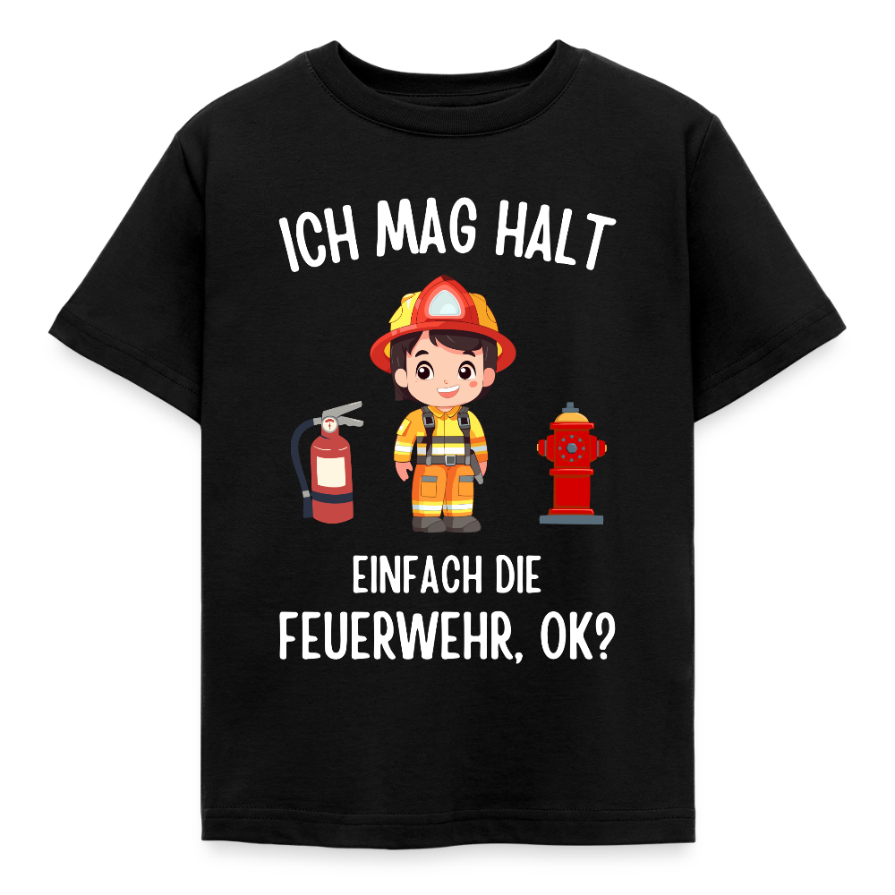 Kinder T-Shirt "Ich mag halt einfach die Feuerwehr, ok?" - Schwarz