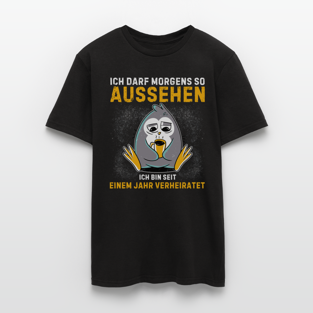 Männer T-Shirt "Ich darf morgens so aussehen, ich bin seit einem Jahr verheiratet" - Schwarz