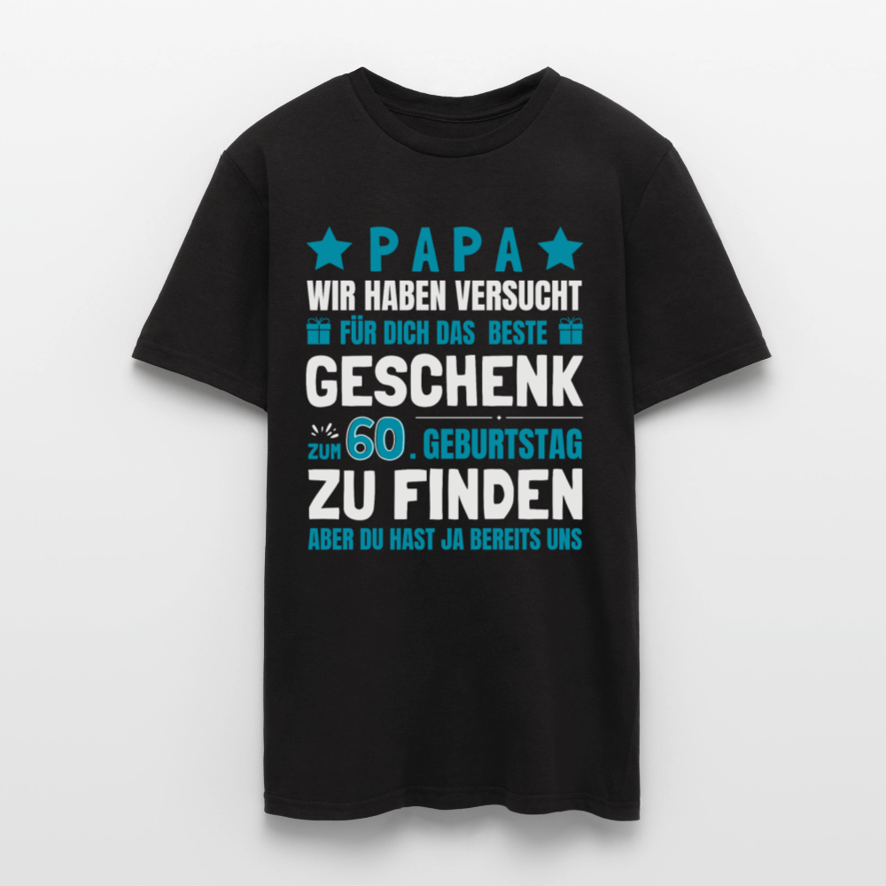 Männer T-Shirt "Papa - Das beste Geschenk zum 60. Geburtstag" - Schwarz