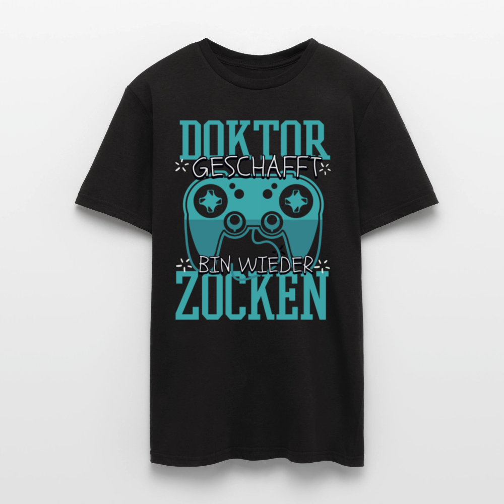 Männer T-Shirt "Doktor geschafft, bin wieder zocken" - Schwarz