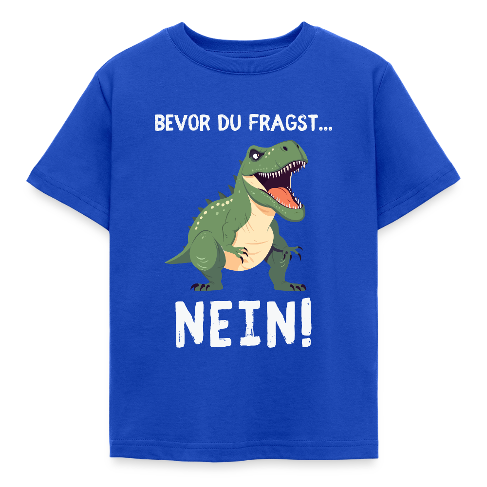 Kinder T-Shirt "Bevor du fragst - Nein!" (Dinosaurier) - Royalblau