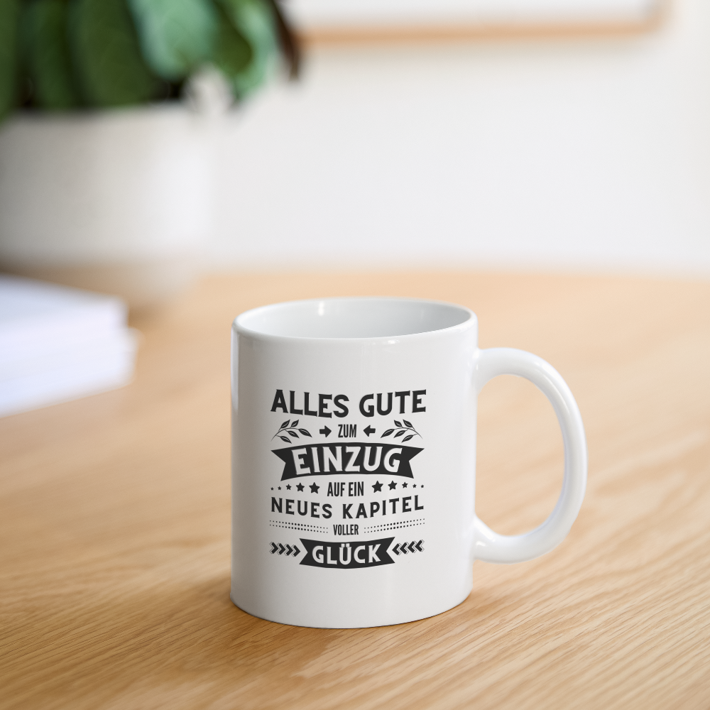 Tasse "Alles Gute zum Einzug - Auf ein neues Kapitel voller Glück" - Weiß