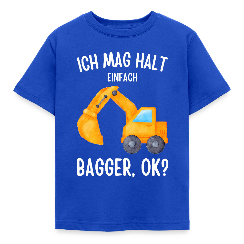 Kinder T-Shirt "Ich mag halt einfach Bagger, ok?" - Royalblau