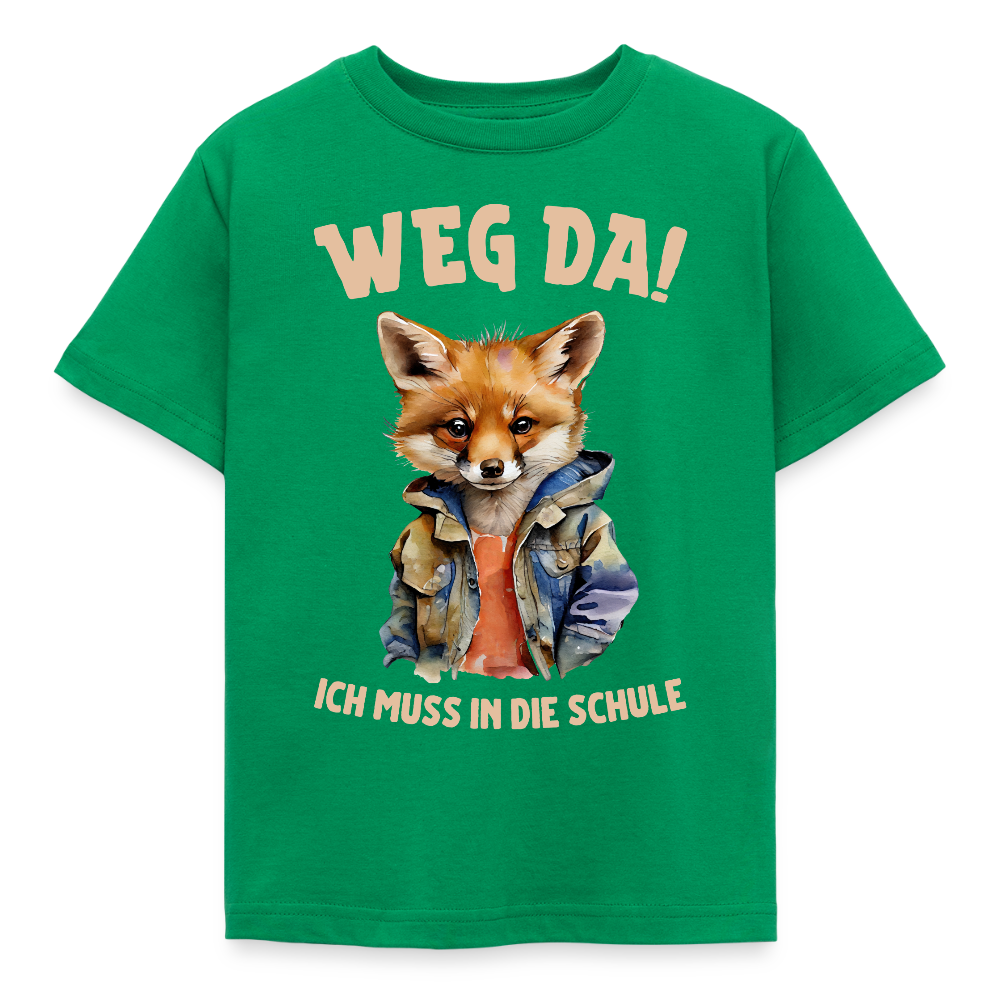 Kinder T-Shirt "Weg da! Ich muss in die Schule" (Fuchsmotiv) - Kelly Green