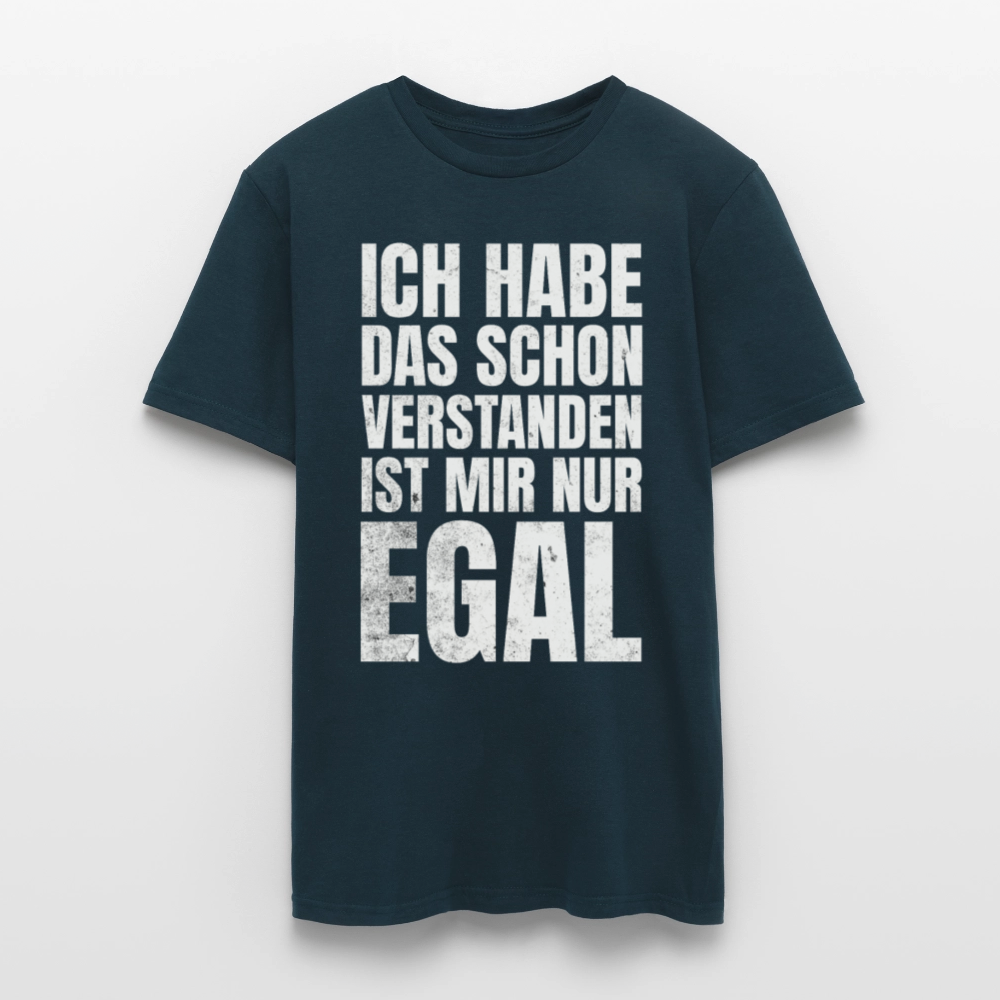Männer T-Shirt "Ich habe das schon verstanden, ist mir nur egal" - Navy