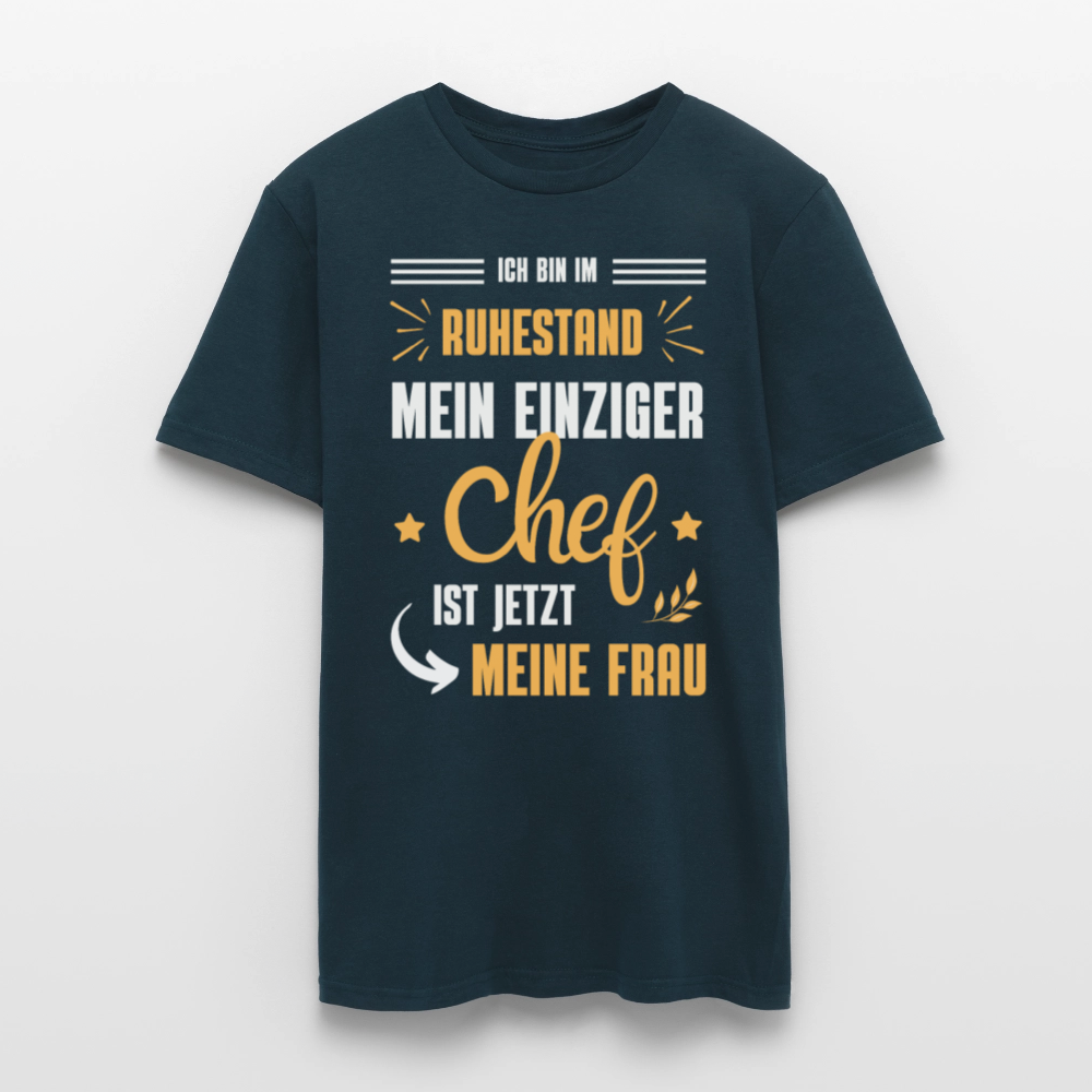 Männer T-Shirt "Männer T-Shirt "Ich bin im Ruhestand - Mein einziger Chef ist jetzt meine Frau"" - Navy