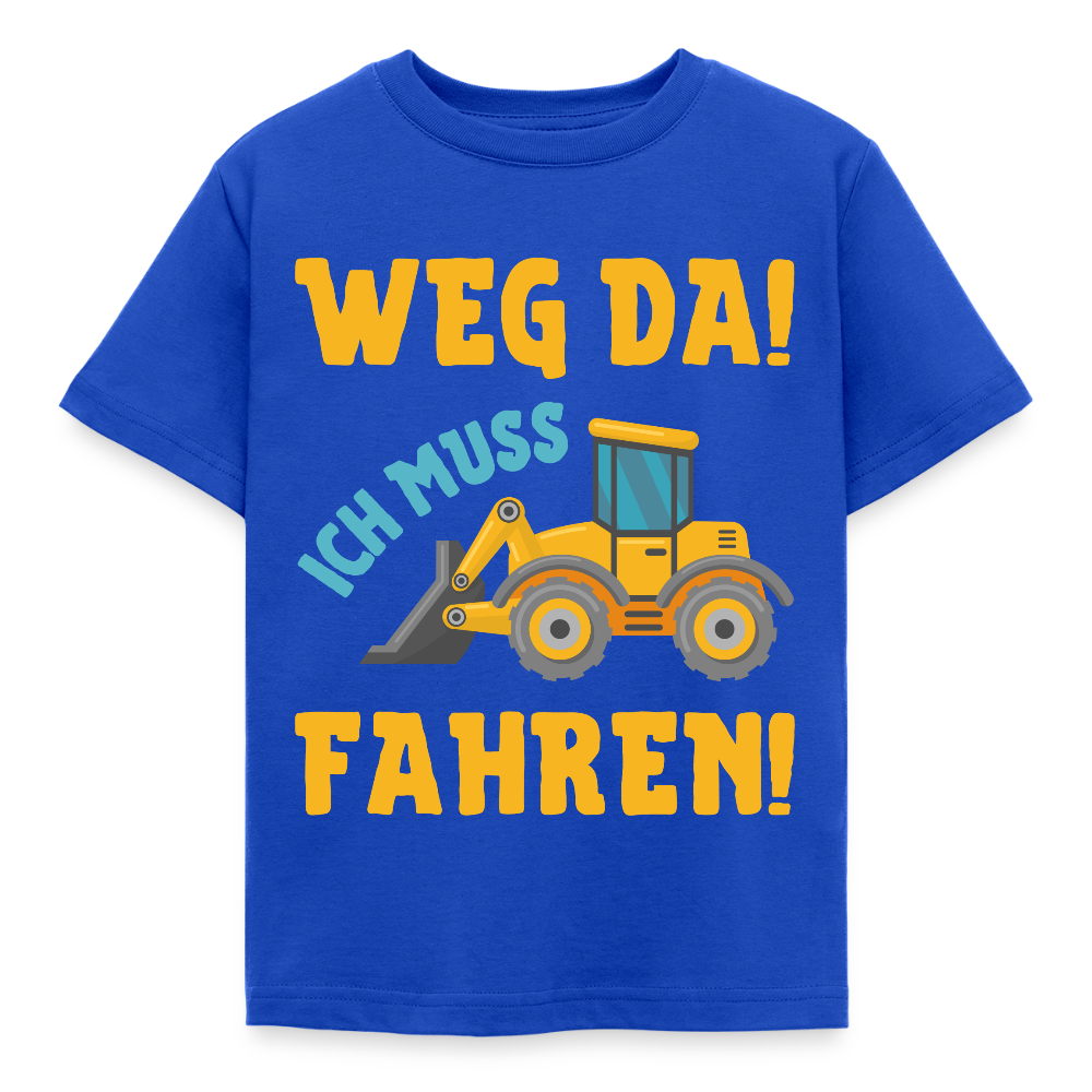 Kinder T-Shirt "Weg da! Ich muss fahren!" (Bagger-Motiv) - Royalblau
