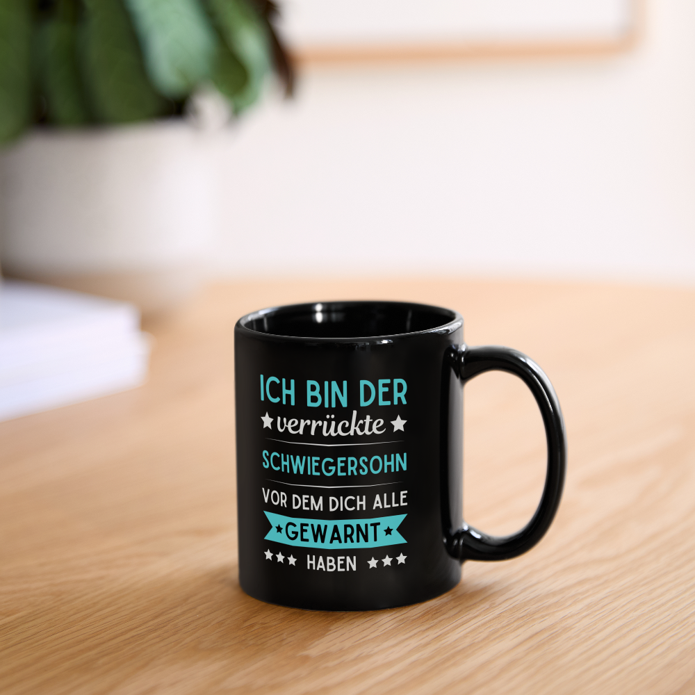 Tasse "Ich bin der verrückte Schwiegersohn vor dem dich alle gewarnt haben" - Schwarz