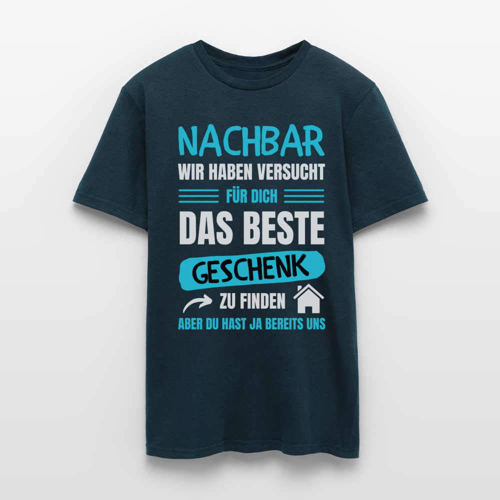Männer T-Shirt "Nachbar wir haben versucht für dich das beste Geschenk zu finden" - Navy