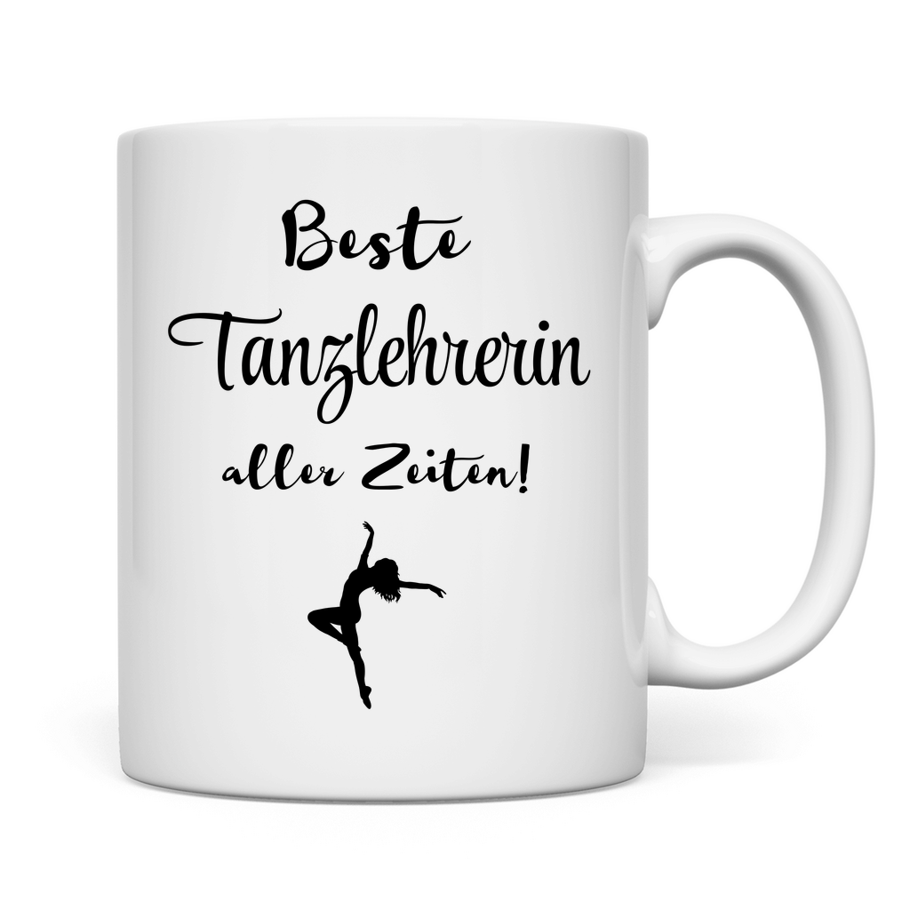Tasse "Beste Tanzlehrerin aller Zeiten!"