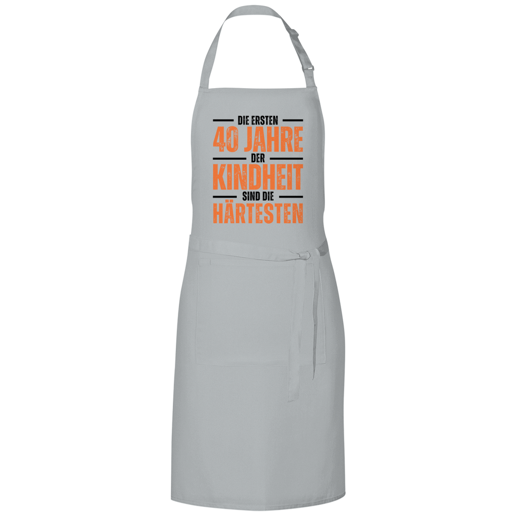 Grillschürze "Die ersten 40 Jahre der Kindheit sind die härtesten"