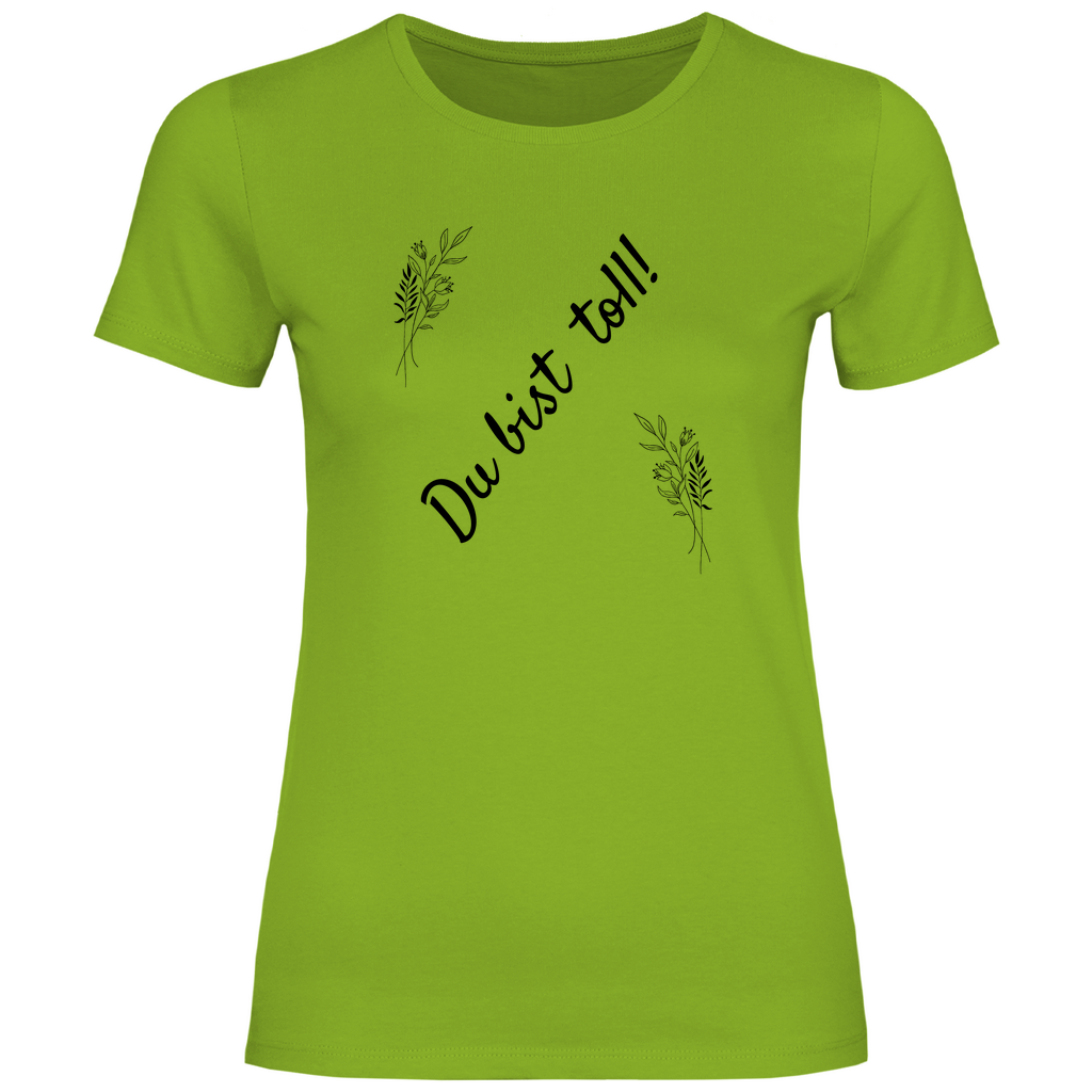 Damen T-Shirt "Du bist toll" (Blumen-Motiv)