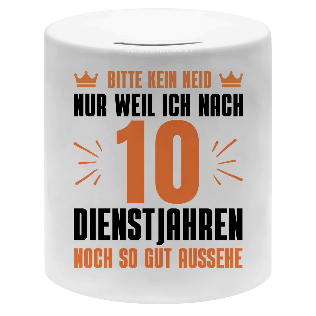 Spardose "Bitte kein Neid" (10 Dienstjahre)