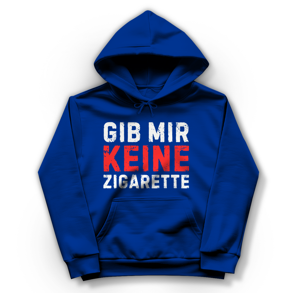 Damen Hoodie "Gib mir keine Zigarette"