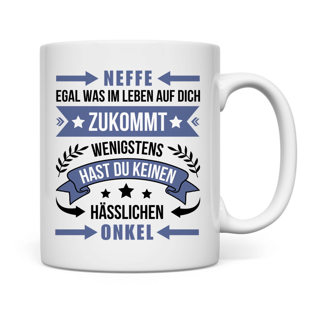 Tasse "Neffe - Egal was im Leben auf dich zukommt" (Onkel)