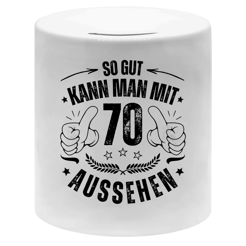 Money box "So gut kann man mit 70 aussehen" weiß