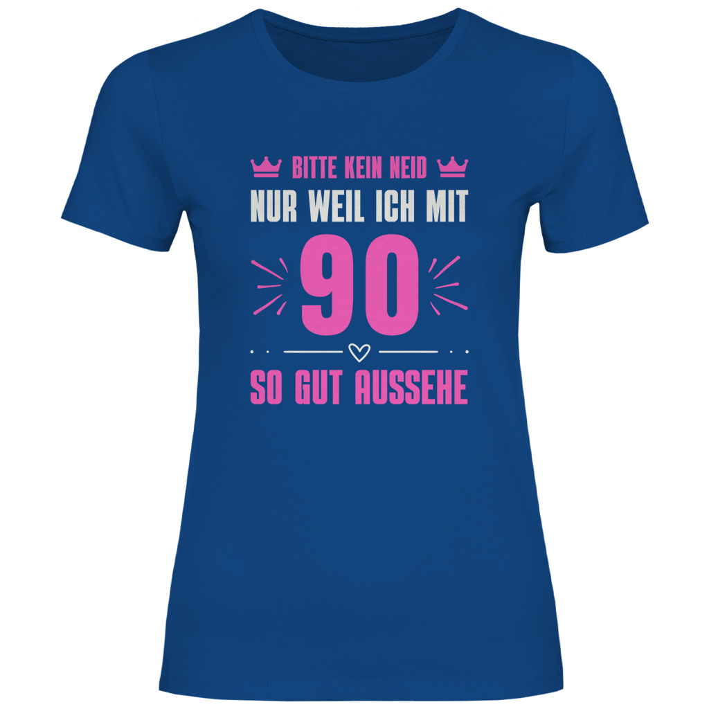 Damen T-Shirt "Bitte kein Neid, nur weil ich mit 90" (Pinkes Motiv) blau