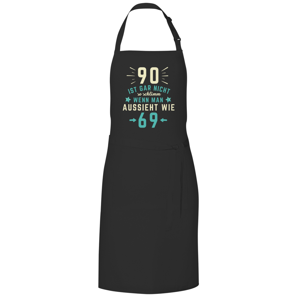 Grillschürze "90 ist gar nicht schlimm, wenn man aussieht wie 69"