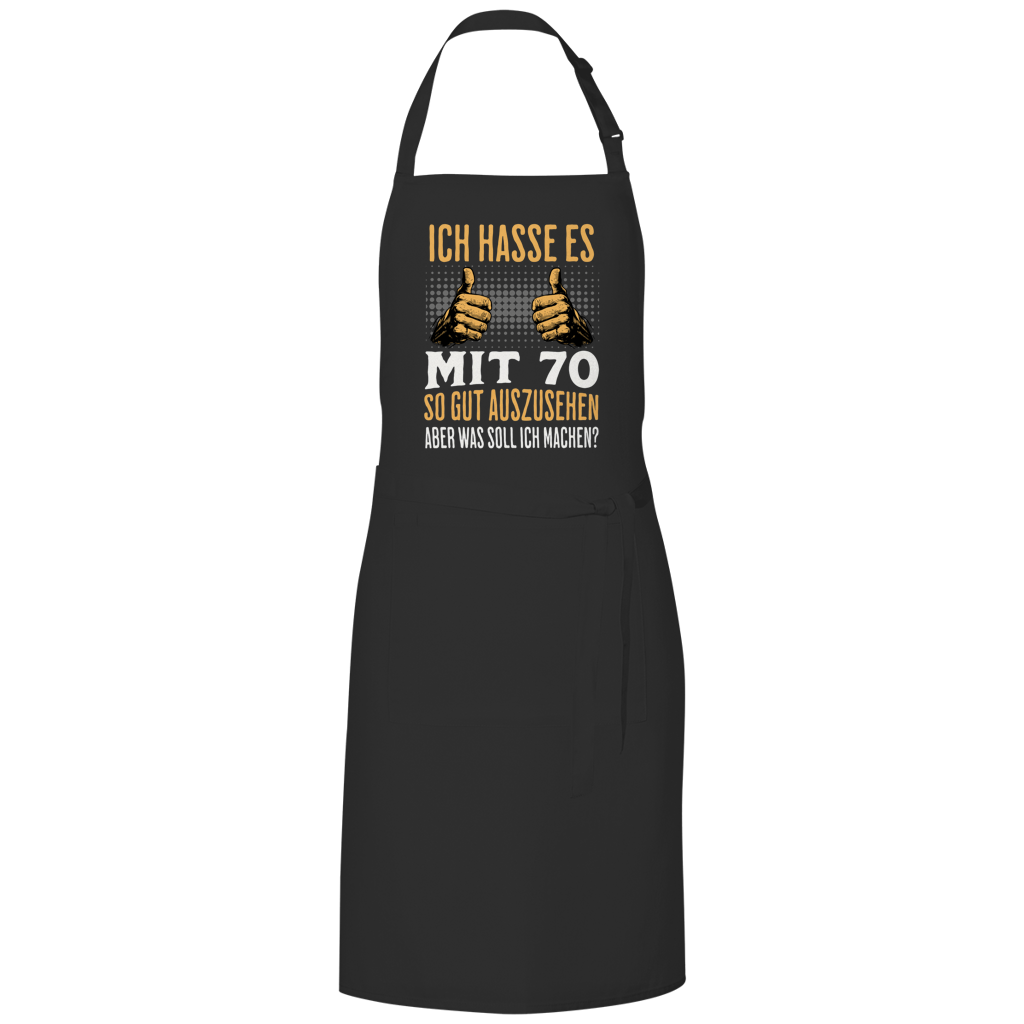 Grillschürze "Ich hasse es mit 70 so gut auszusehen"