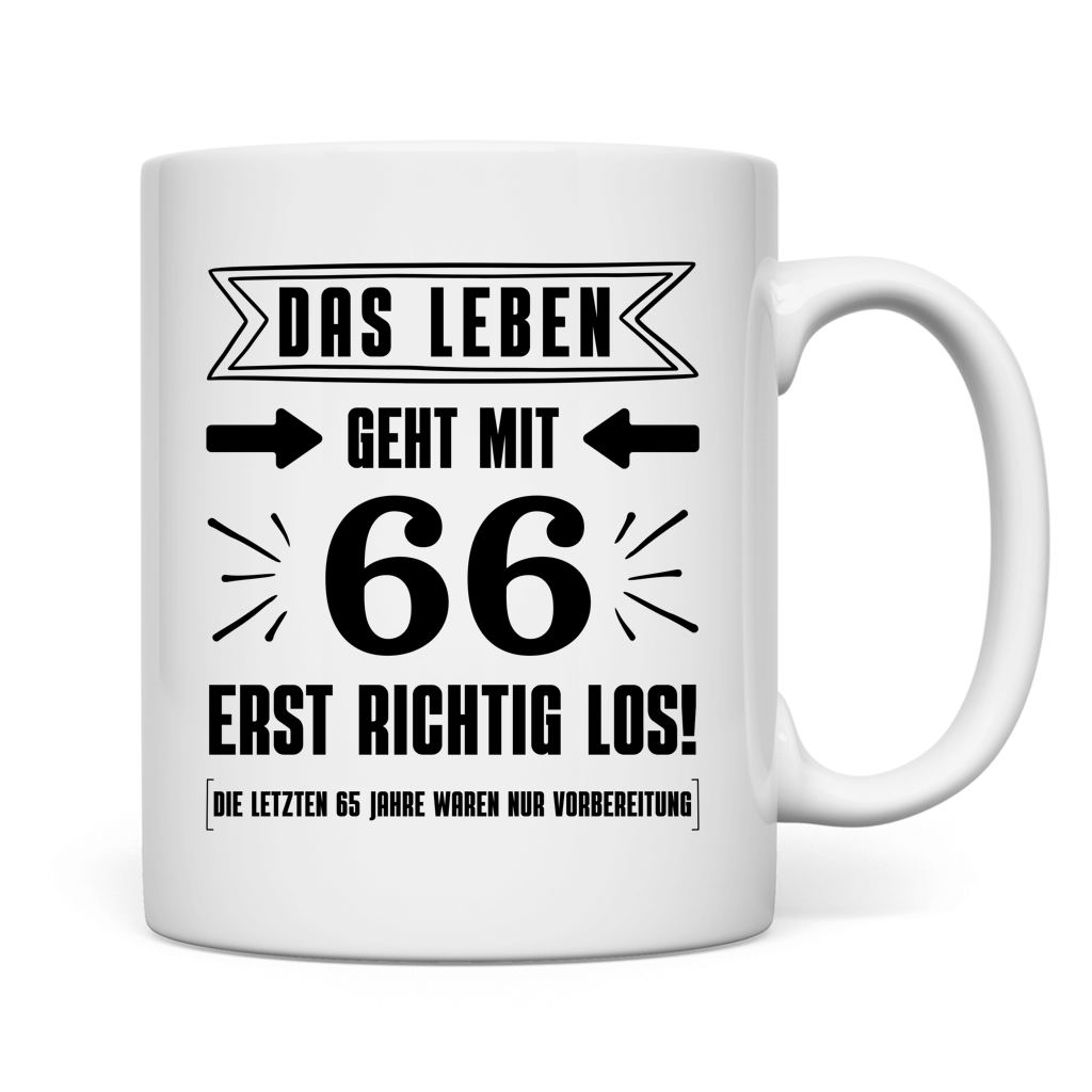 Tasse "Das Leben geht mit 66 erst richtig los" Rückseite