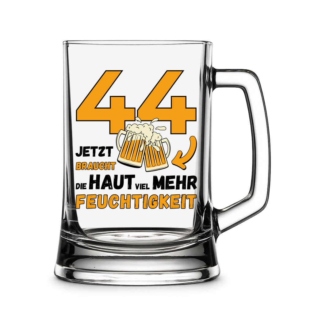 Bierkrug "44, jetzt braucht die Haut mehr Feuchtigkeit"