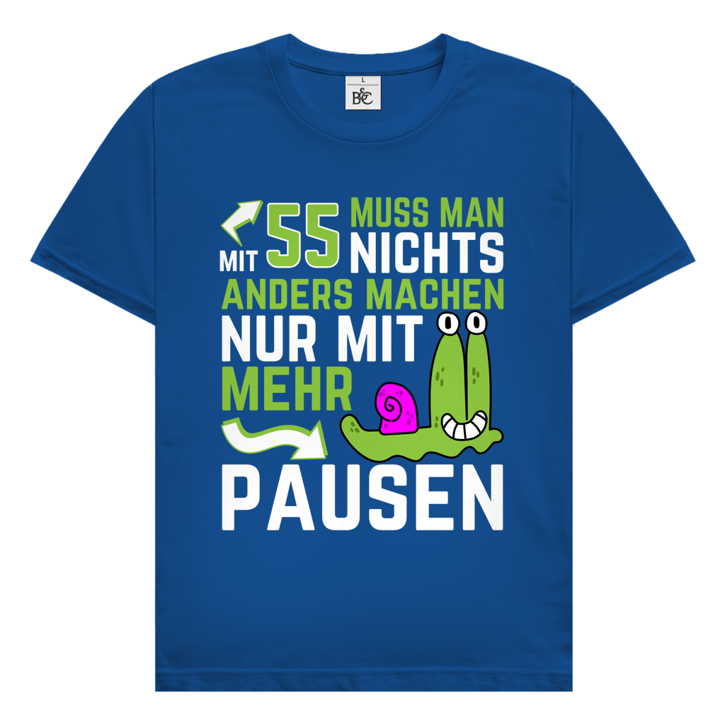 Herren T-Shirt "Mit 55 muss man nichts anders machen, nur mit mehr Pausen" royal blau