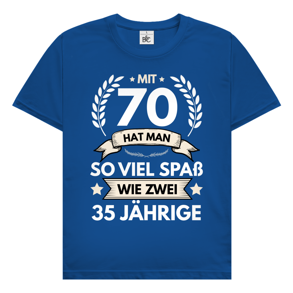 Herren T-Shirt "Mit 70 hat man so viel Spaß wie zwei 35 Jährige" blau