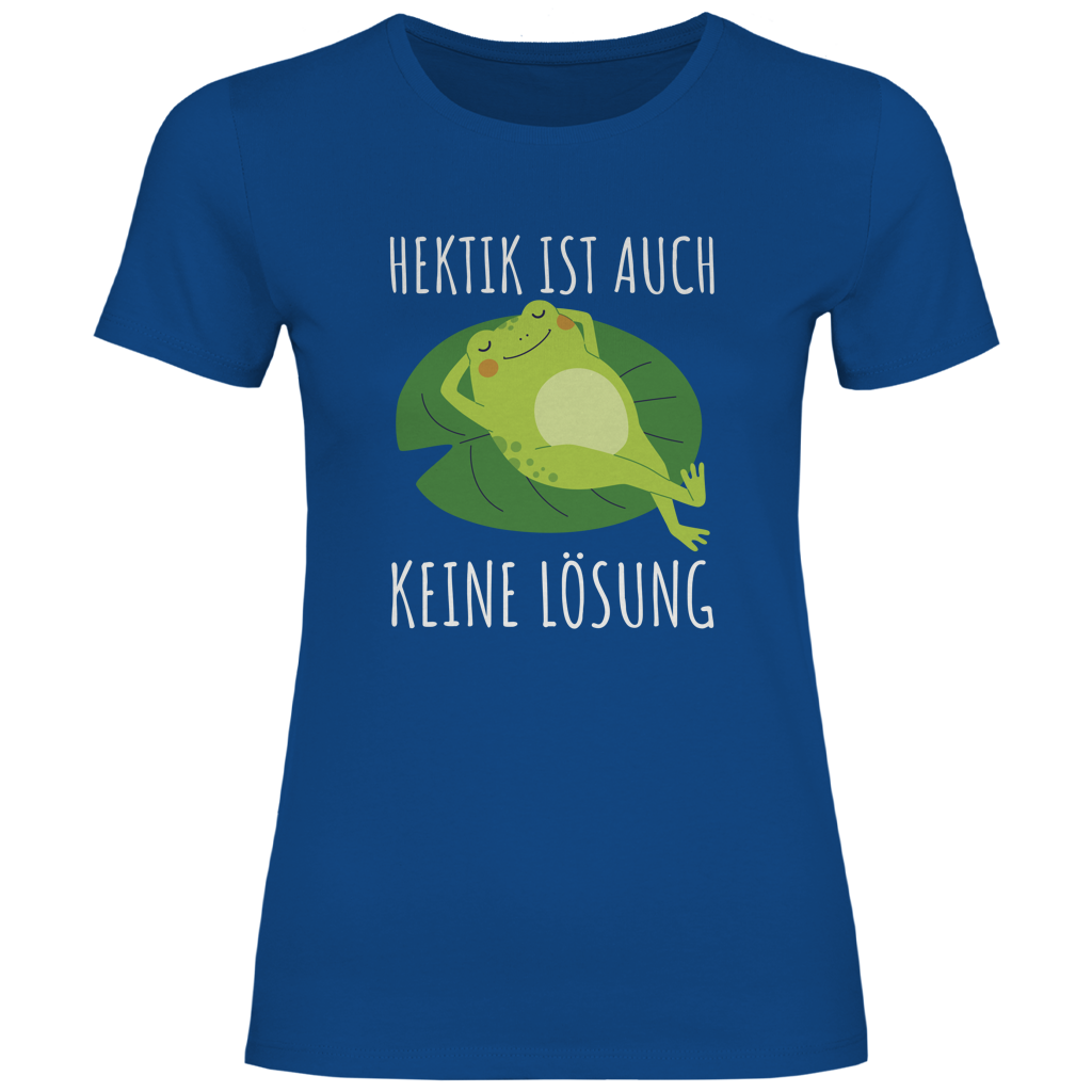 Damen T-Shirt "Hektik ist auch keine Lösung" (Frosch) blau