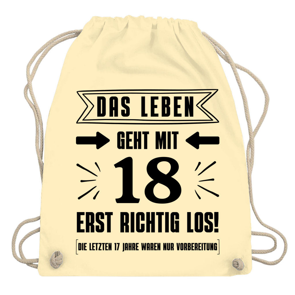 Turnbeutel "Das Leben geht mit 18 erst richtig los"