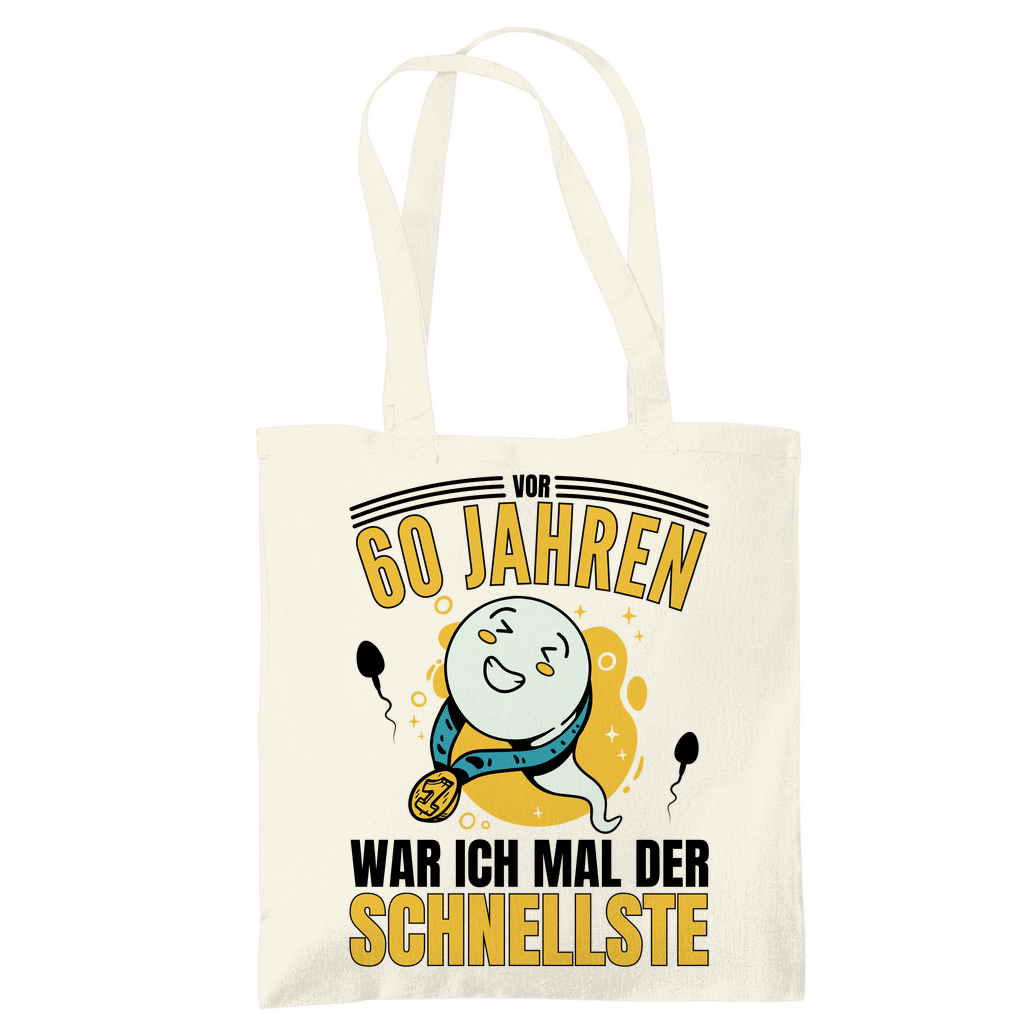 Tragetasche "Vor 60 Jahren war ich mal der Schnellste"