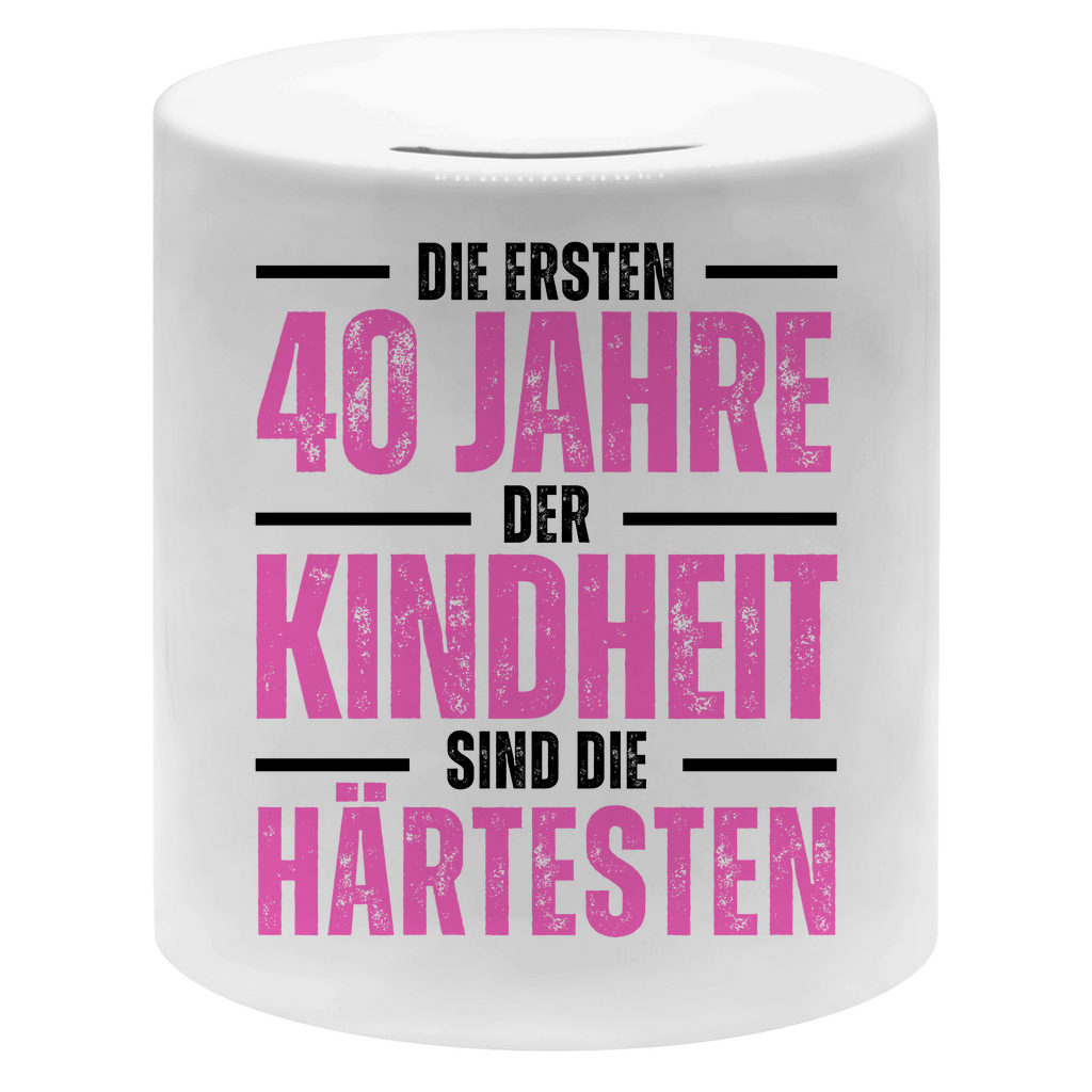 Spardose "Die ersten 40 Jahre der Kindheit sind die härtesten" (Pink)