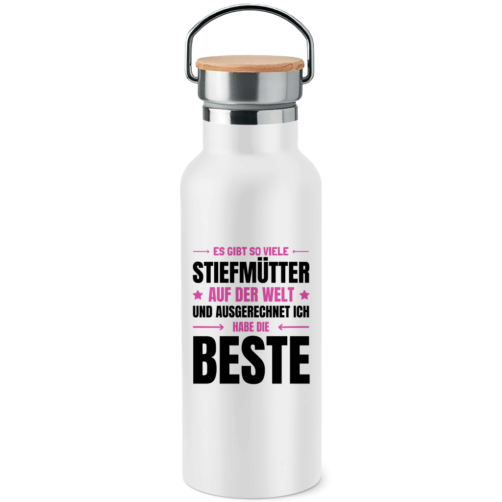 Edelstahl-Trinkflasche mit Bambusdeckel "Es gibt so viele Stiefmütter - Ich habe die beste"