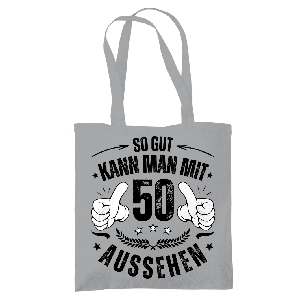 Tragetasche "So gut kann man mit 50 aussehen"