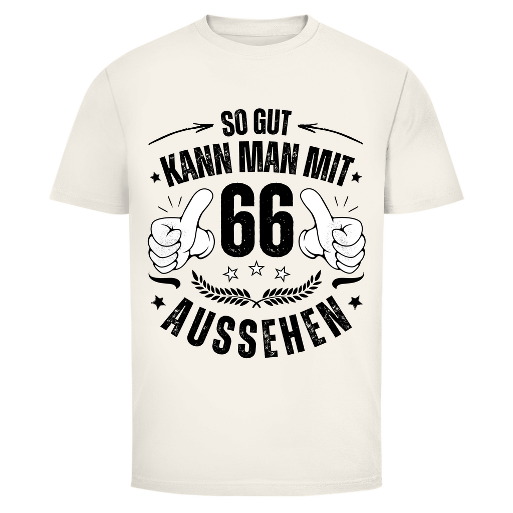 Herren T-Shirt "So gut kann man mit 66 aussehen" natural