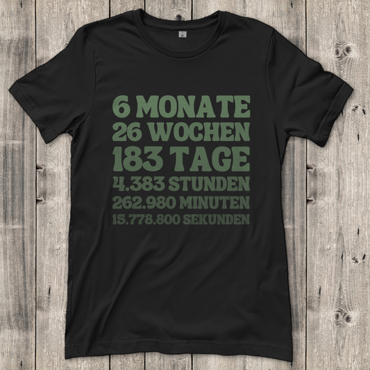 Damen T-Shirt "6 Monate - 26 Wochen - 183 Tage"