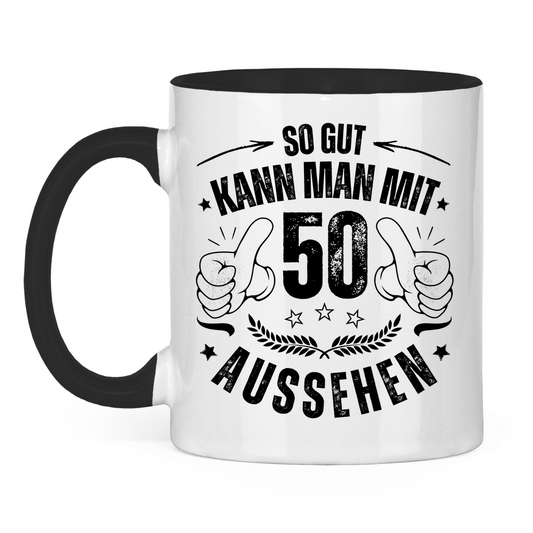 Tasse "So gut kann man mit 50 aussehen" weiß/schwarz