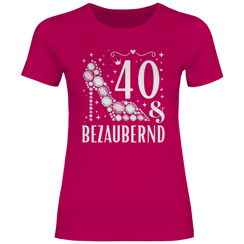 Damen T-Shirt "40 und bezaubernd" pink